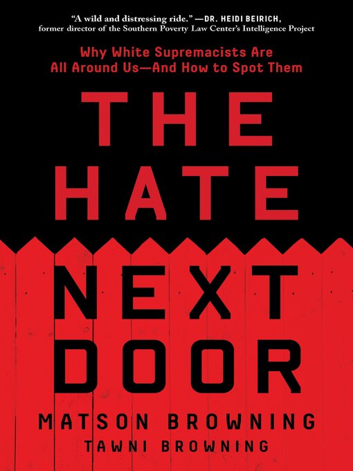 Title details for The Hate Next Door by Matson Browning - Wait list